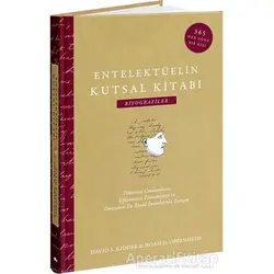 Entelektüelin Kutsal Kitabı: Biyografiler - Noah D. Oppenheim - Maya Kitap