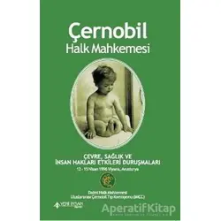 Çernobil Halk Mahkemesi - Kolektif - Yeni İnsan Yayınevi
