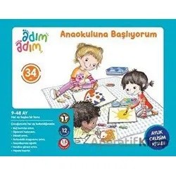 Anaokuluna Başlıyorum - 34. Ay Gelişim Kitabı - Kolektif - Adım Adım Bebek Eğitimi
