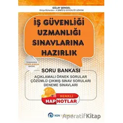 İş Güvenliği Uzmanlığı Sınavlarına Hazırlık - Gülay Şengel - NSN Yayınevi