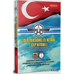 C.01. Jandarma Genel Komutanlığı Lider Personele El Kitabı - Kolektif - Dizgi Kitap