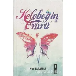 Kelebeğin Ömrü - Nur Yaramaz - Parga Yayıncılık