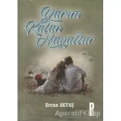 Yarım Kalan Hayatlar - Ercan Aktaş - Parga Yayıncılık