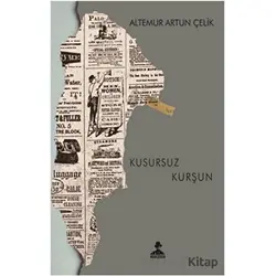 Kusursuz Kurşun - Altemur Artun Çelik - İmgenin Çocukları Yayınevi