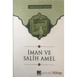 İman ve Salih Amel - Abdülhamid Bilali - Buruç Yayınları