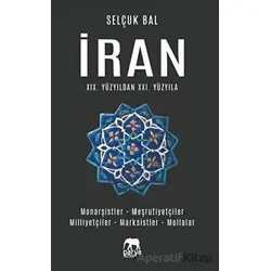 İran 19.Yüzyıldan 21.Yüzyıla - Selçuk Bal - Parya Kitap