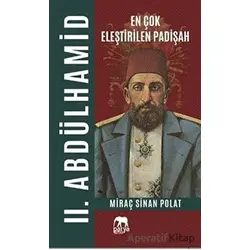 En Çok Eleştirilen Padişah 2. Abdülhamid - Miraç Sinan Polat - Parya Kitap