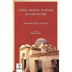 Emir Ahmed Buhar Hazretleri - Mustafa Necati Sepetçioğlu - Ark Kitapları