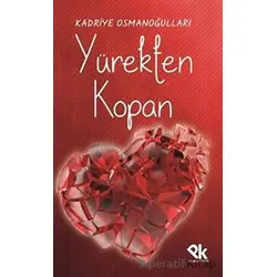 Yürekten Kopan - Kadriye Osmanoğulları - Panu Kitap
