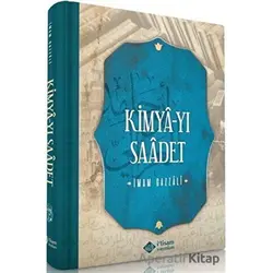 Kimya-yı Saadet - İmam Gazzali - İtisam Yayınları