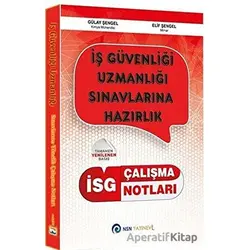 İSG İş Güvenliği Uzmanlığı Çalışma Notları - Gülay Şengel - NSN Yayınevi