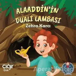 Alaaddinin Dualı Lambası - Zehra Karcı - Çığır Yayınları