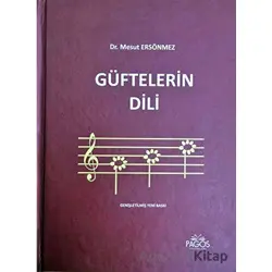 Güftelerin Dili - Mesut Ersönmez - Pagos Yayınları