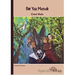 Bir Yaz Masalı - Emel Bala - Pagos Yayınları