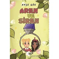 Aren ve Siren - Ayşe Gök - Parya Kitap