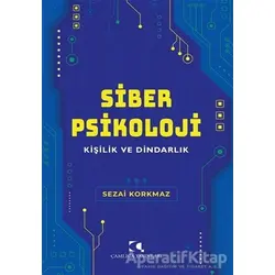 Siber Psikoloji - Sezai Korkmaz - Çamlıca Yayınları