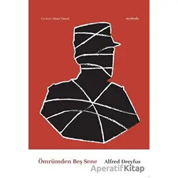 Ömrümden Beş Sene - Alfred Dreyfus - Vacilando Kitap