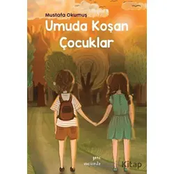Umuda Koşan Çocuklar - Mustafa Okumuş - Vacilando Kitap