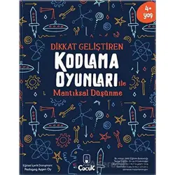 Dikkat Geliştiren Kodlama Oyunları ile Mantıksal Düşünme - Kolektif - Floki Çocuk