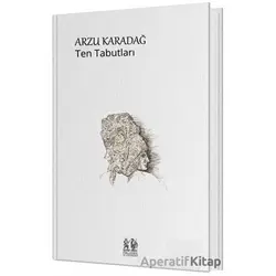 Ten Tabutları - Arzu Karadağ - Pikaresk Yayınevi