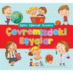 Çevremizdeki Eşyalar - Eğitici Eğlenceli Boyama - Kolektif - Bıcırık Yayınları