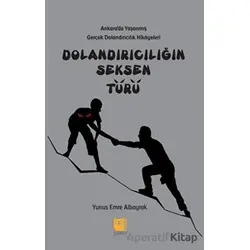 Dolandırıcılığın Seksen Türü - Yunus Emre Albayrak - Somut Yayınları