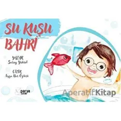 Su Kuşu Bahri - Saray Yüksel - Parya Kitap