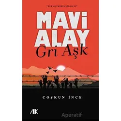 Mavi Alay - Gri Aşk - Coşkun İnce - Akademik Kitaplar
