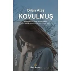 Kovulmuş - Dilan Ateş - Kitap Müptelası Yayınları