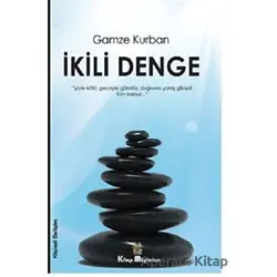 İkili Denge - Gamze Kurban - Kitap Müptelası Yayınları