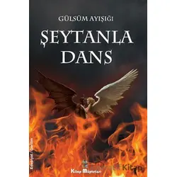Şeytanla Dans - Gülsüm Ayışığı - Kitap Müptelası Yayınları