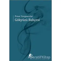 Gökyüzü Bahçesi - Pınar Yorgancılar - Meşe Kitaplığı