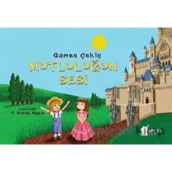 Mutluluğun Sesi - Gamze Çekiç - Parya Kitap