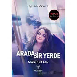 Arada Bir Yerde - Marc Klein - Theseus Yayınevi