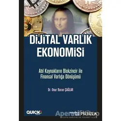 Dijital Varlık Ekonomisi - Onur Baran Çağlar - Pusula Yayıncılık