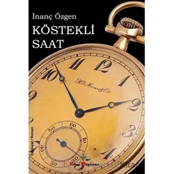 Köstekli Saat - İnanç Özgen - Kitap Müptelası Yayınları