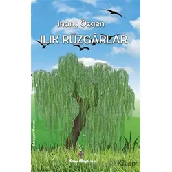 Ilık Rüzgarlar - İnanç Özgen - Kitap Müptelası Yayınları