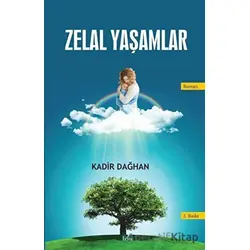 Zelal Yaşamlar - Kadir Dağhan - İzan Yayıncılık