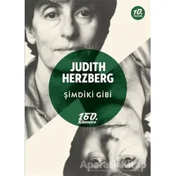 Şimdiki Gibi - Judith Herzberg - 160. Kilometre Yayınevi