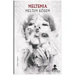 Meltemia - Meltem Kösem - İmgenin Çocukları Yayınevi