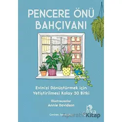 Pencere Önü Bahçıvanı - Liz Marvin - Pika Yayınevi