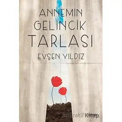 Annemin Gelincik Tarlası - Evşen Yıldız - Vacilando Kitap