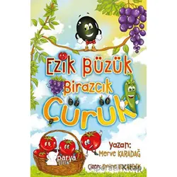 Ezik Büzük Birazcık Çürük - Merve Karadağ - Parya Kitap