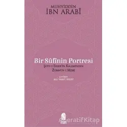Bir Sufinin Portresi - Muhyiddin İbn Arabi - İnsan Yayınları