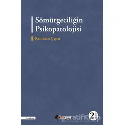 Sömürgeciliğin Psikopatolojisi - Ramazan Çeper - Aryen Yayınları
