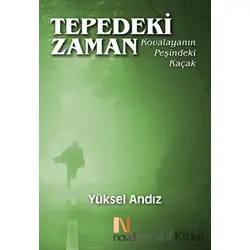 Tepedeki Zaman - Yüksel Andız - Scala Yayıncılık