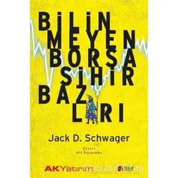Bilinmeyen Borsa Sihirbazları - Jack D. Schwager - Scala Yayıncılık