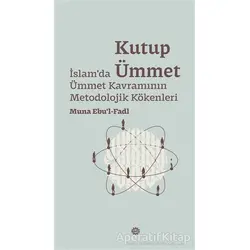 Kutup Ümmet - Muna Ebul-Fadl - Mahya Yayınları