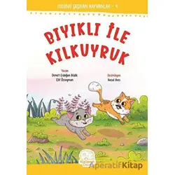 Bıyıklı ile Kılkuyruk - Demet Erdoğan Bildik - Karavan Çocuk Yayınları