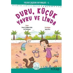 Duru, Küçük Yavru ve Linda - Demet Erdoğan Bildik - Karavan Çocuk Yayınları